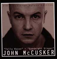 John McCusker- Yella Hoose & Goodnight Ginger