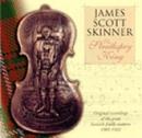 James Scott Skinner - The Strathspey King