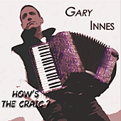 Gary Innes - How's the Craic?